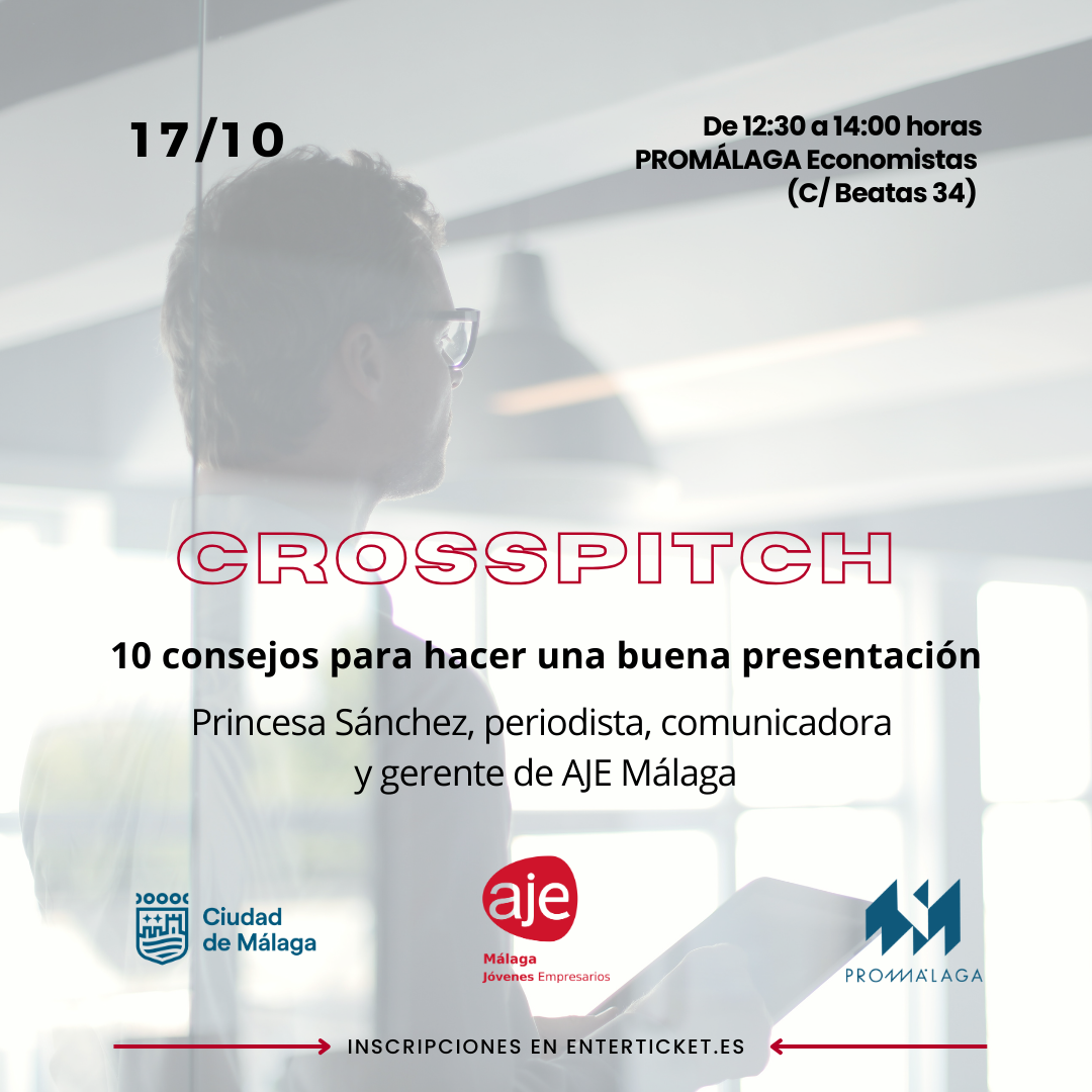 'Crosspitch' de Promálaga y AJE sobre cómo hacer una buena presentación